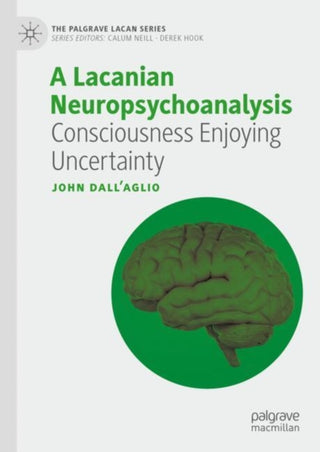 Cover image for 9783031688300 - A Lacanian Neuropsychoanalysis