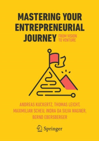 Cover image for 9783031710636 - Mastering Your Entrepreneurial Journey