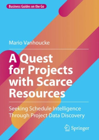 Cover image for 9783031715068 - A Quest for Projects with Scarce Resources