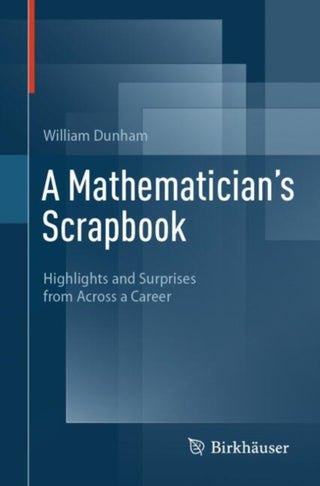 Cover image for 9783031814174 - A Mathematician's Scrapbook