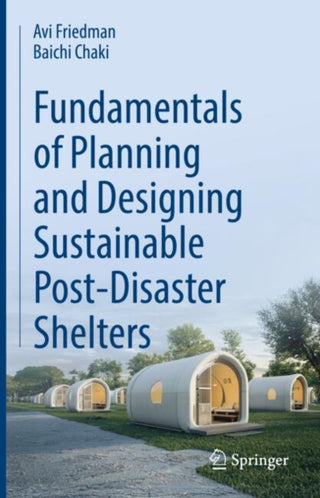 Cover image for 9783031833168 - Fundamentals of Planning and Designing Sustainable Post-Disaster Shelters