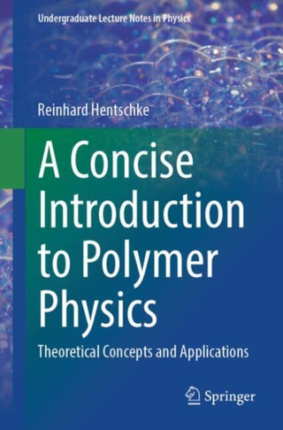 Supplemental image for 9783031873232 - A Concise Introduction to Polymer Physics