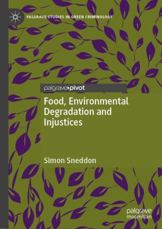 Cover image for 9783031878992 - Food, Environmental Degradation and Injustices