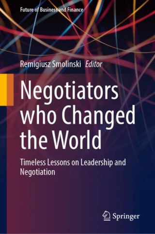 Cover image for 9783031903663 - Negotiators who Changed the World
