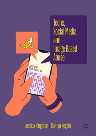 Cover image for 9783031923210 - Teens, Social Media, and Image Based Abuse
