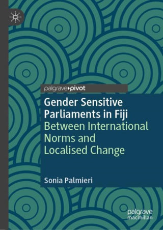 Cover image for 9783031987205 - Gender Sensitive Parliaments in Fiji
