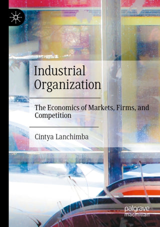 Cover image for 9783032109057 - Industrial Organization