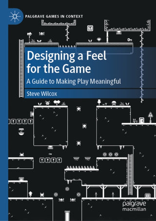 Cover image for 9783032250001 - Designing a Feel for the Game