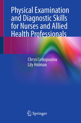 Cover image for 9783032265388 - Physical Examination and Diagnostic Skills for Nurses and Allied Health Professionals