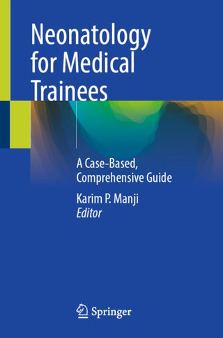 Cover image for 9783032265531 - Neonatology for Medical Trainees