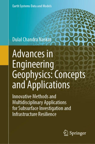 Cover image for 9783032279996 - Advances in Engineering Geophysics: Concepts and Applications