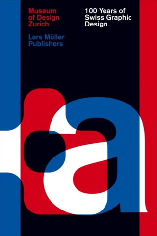 Cover image for 9783037783993 - 100 Years of Swiss Graphic Design