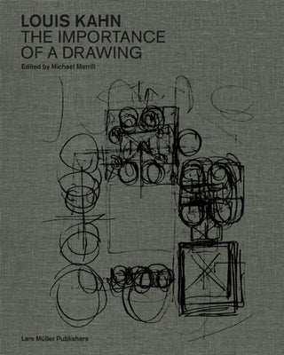 Cover image for 9783037786444 - Louis Kahn: The Importance of a Drawing