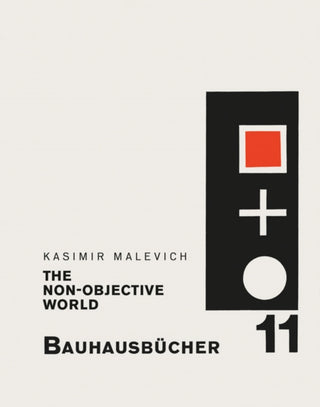 Cover image for 9783037786642 - The Non–objective World – Bauhausbücher 11