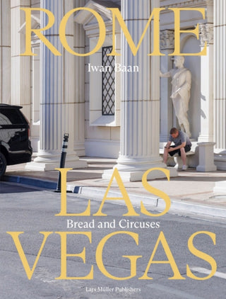 Cover image for 9783037787533 - Rome - Las Vegas: Bread and Circuses