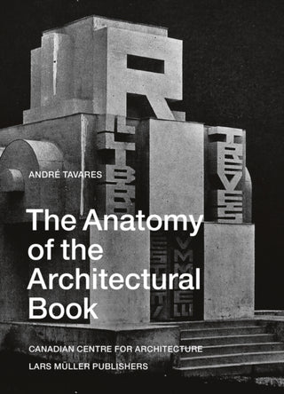 Supplemental image for 9783037787694 - Anatomy of the Architectural Book