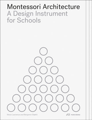 Cover image for 9783038603153 - Montessori Architecture