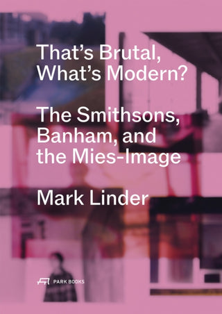 Cover image for 9783038604013 - That's Brutal, What's Modern