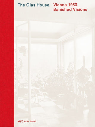 Cover image for 9783038604464 - The Glas House 1933