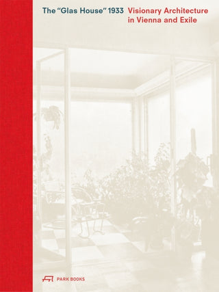 Cover image for 9783038604464 - The Glas House 1933