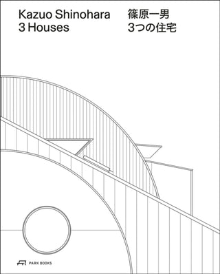 Cover image for 9783038604570 - Kazuo Shinohara – 3 Houses. 2nd edition