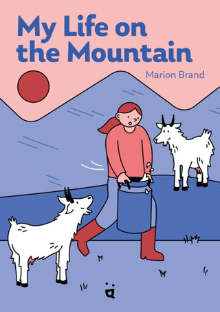 Cover image for 9783039640560 - My Life on the Mountain