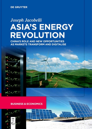 Supplemental image for 9783111262932 - Asia’s Energy Revolution