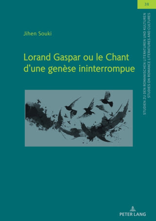 Cover image for 9783631900703 - Lorand Gaspar ou le Chant d´une genese ininterrompue