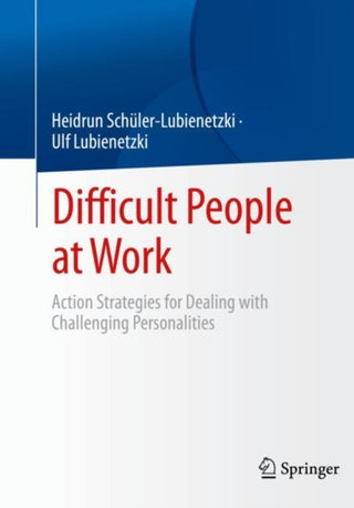 Cover image for 9783662653388 - Difficult People at Work