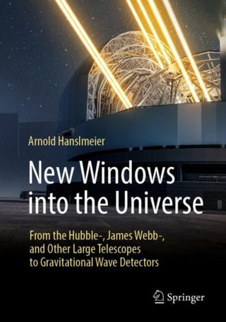 Cover image for 9783662713716 - New Windows into the Universe