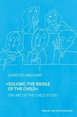 Cover image for 9783723515273 - Solving the Riddle of the Child
