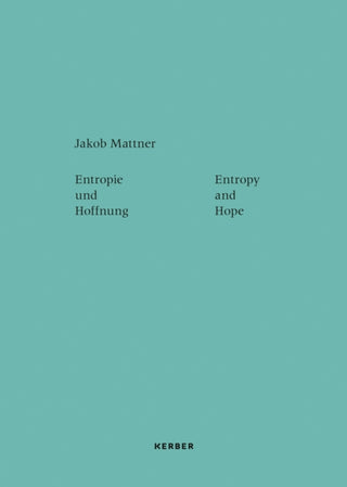 Cover image for 9783735610553 - Entropy and Hope: Jakob Mattner