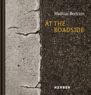 Cover image for 9783735610577 - At the Roadside: Mathias Bertram