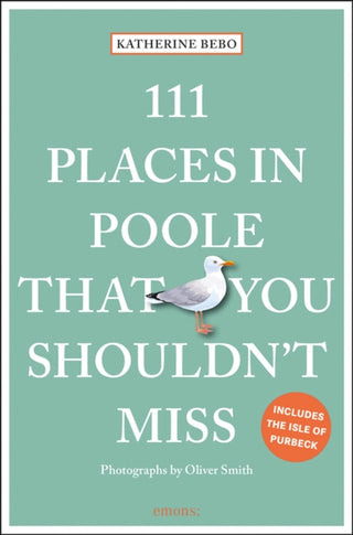 Cover image for 9783740805982 - 111 Places in Poole That You Shouldn't Miss