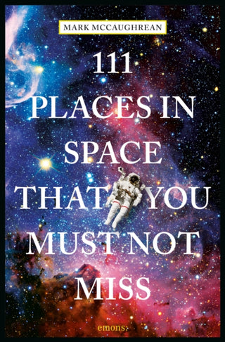 Cover image for 9783740806019 - 111 Places in Space That You Must Not Miss