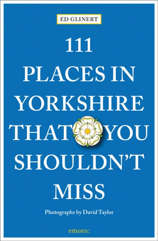 Cover image for 9783740811679 - 111 Places in Yorkshire That You Shouldn't Miss