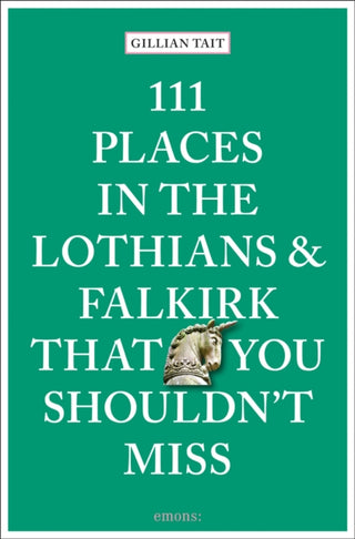 Cover image for 9783740815691 - 111 Places in the Lothians and Falkirk That You Shouldn't Miss