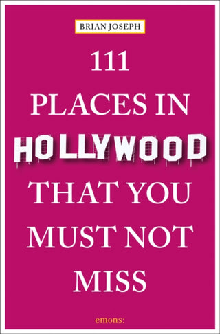 Cover image for 9783740818197 - 111 Places in Hollywood That You Must Not Miss