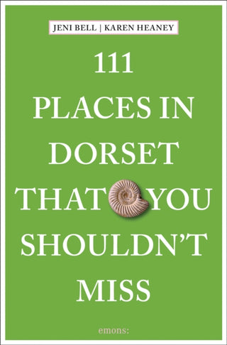 Cover image for 9783740821463 - 111 Places in Dorset That You Shouldn't Miss