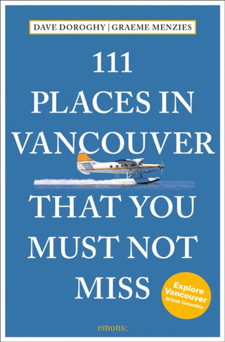 Cover image for 9783740821500 - 111 Places in Vancouver That You Must Not Miss
