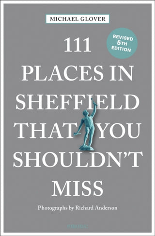 Cover image for 9783740823481 - 111 Places in Sheffield That You Shouldn't Miss