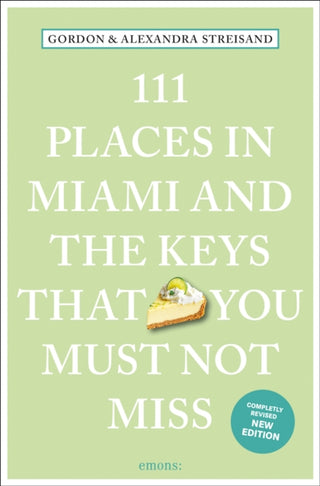 Cover image for 9783740824037 - 111 Places in Miami and the Keys That You Must Not Miss