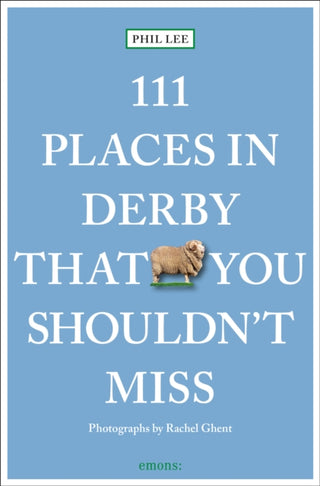 Supplemental image for 9783740824327 - 111 Places in Derby That You Must Not Miss