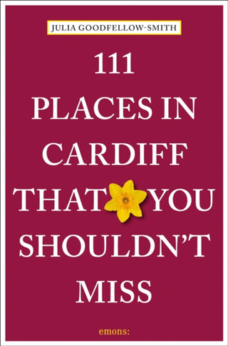 Cover image for 9783740824655 - 111 Places in Cardiff That You Shouldn't Miss