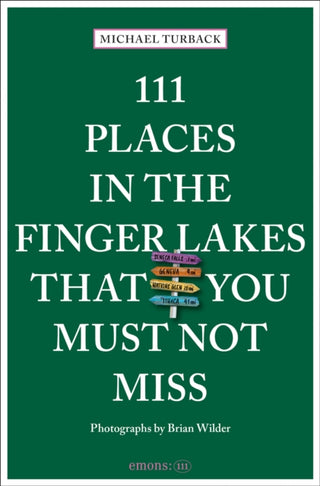 Cover image for 9783740824662 - 111 Places in the Finger Lakes That You Must Not Miss