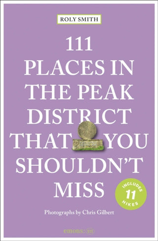 Cover image for 9783740825515 - 111 Places in the Peak District That You Shouldn't Miss
