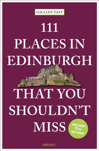 Cover image for 9783740825751 - 111 Places in Edinburgh That You Shouldn’t Miss