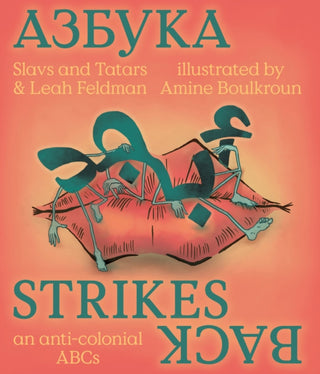 Cover image for 9783753304304 - Azbuka Strikes Back - an anti-colonial ABCs
