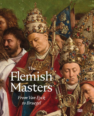Cover image for 9783775754149 - The Flemish Masters From Van Eyck to Bruegel