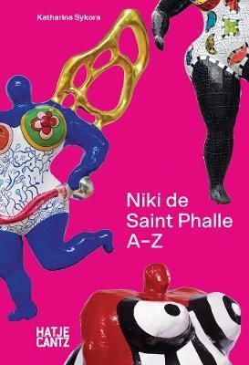 Cover image for 9783775754378 - Niki de Saint Phalle: A to Z